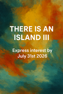 🎨 OPEN CALL – THERE IS AN ISLAND III