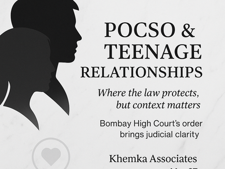 POCSO and Teenage Consensual Relationships: Bombay High Court’s Bail Order Offers Judicial Clarity