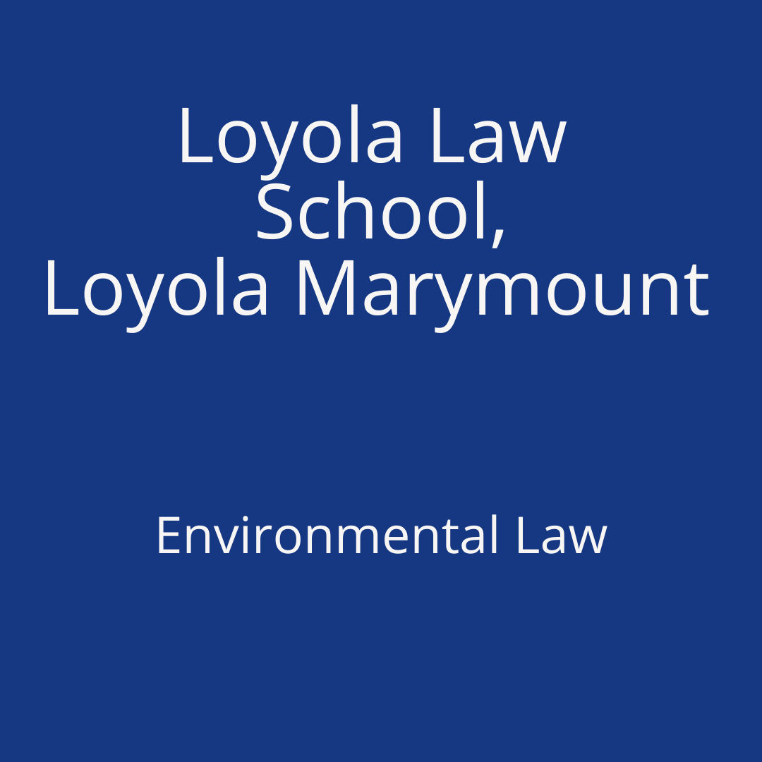 Loyola Law School - Environmental Law