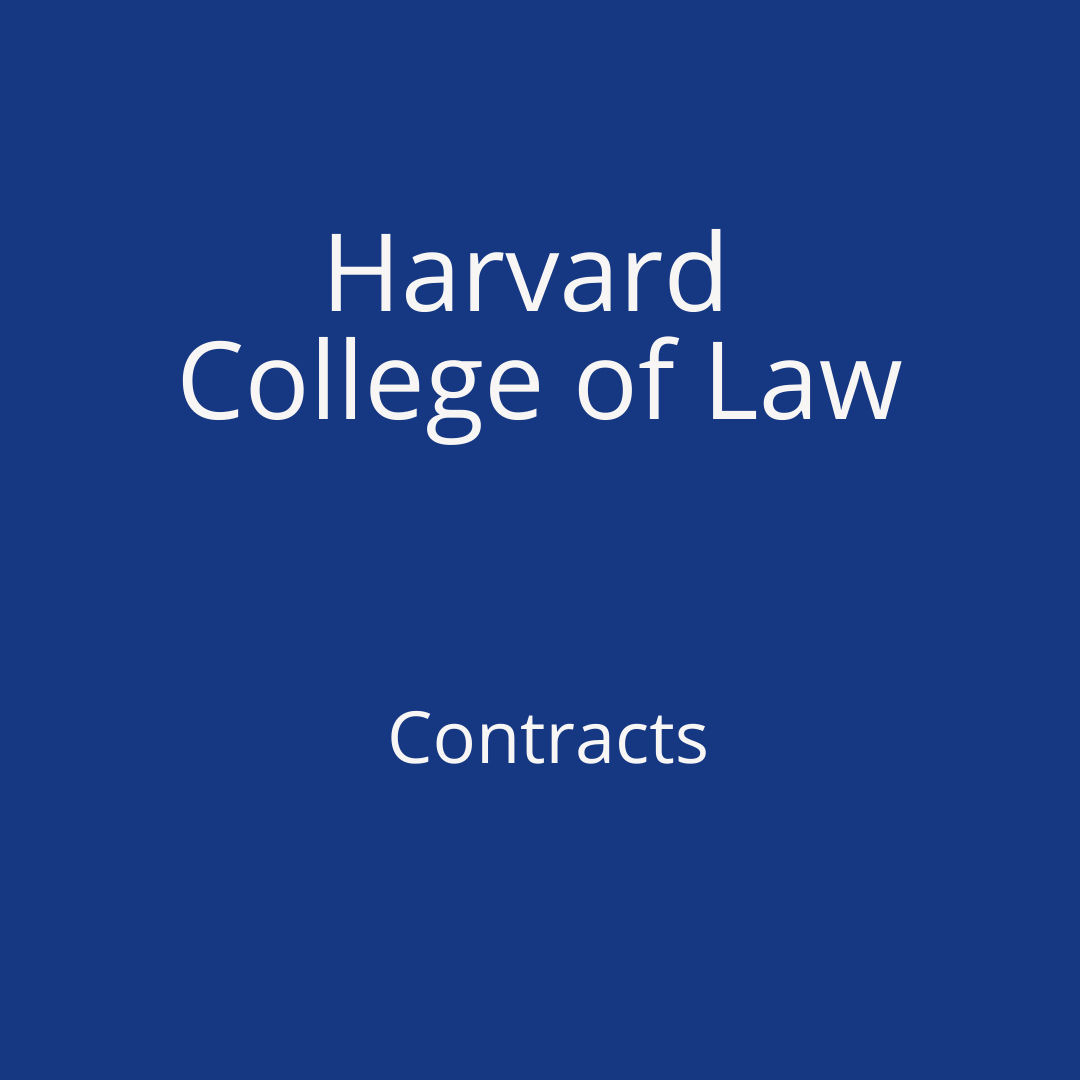 Harvard College of Law - Contracts
