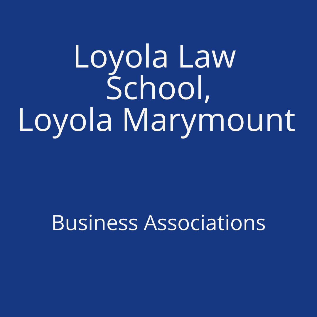Loyola Law School - Business Associations