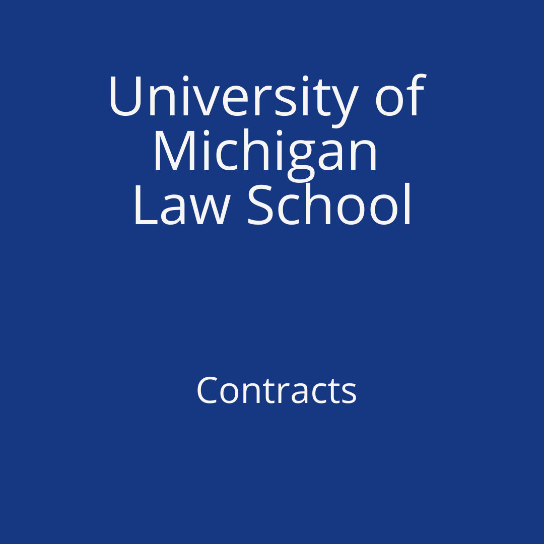 University of Michigan Law School - Contracts