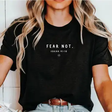 Fear Not Christian Tee