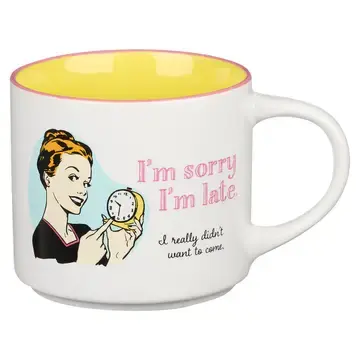 Im Sorry Im Late Mug