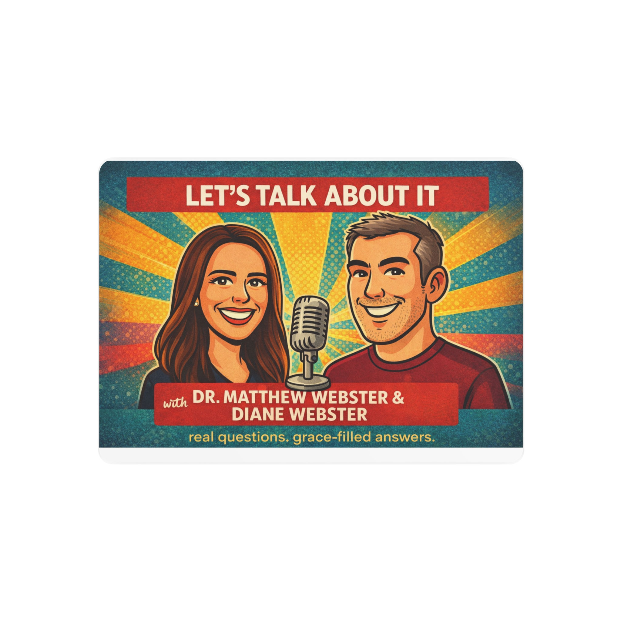 Let's Talk About It Metal Art Sign - Podcast Hosts Dr. Matthew & Diane Webster