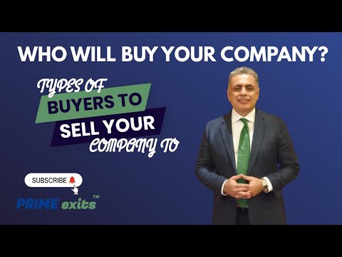 Who Will Buy Your Company? : Types of Buyers to Sell Your Company to | PRIME exits™
