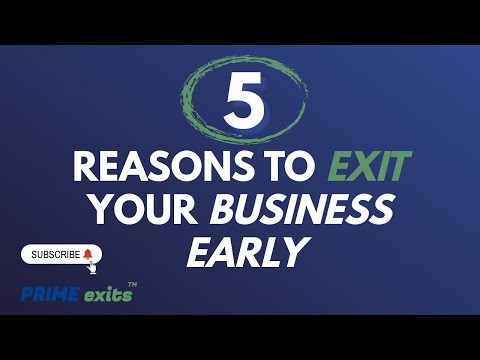 5 Unexpected Reasons Why You Might Exit Your Business Early | PRIME exits™
