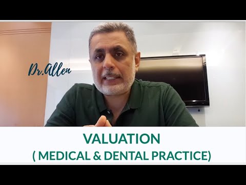 Increasing Valuation of Your Practice |Practice Management by Dr. Allen Nazeri DDS MBA