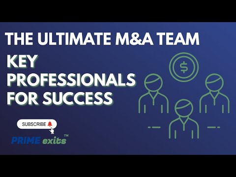 The Ultimate M&A Team: Key Professionals for Success | PRIME exits™