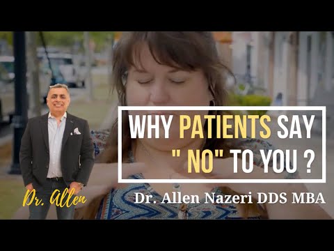 Why patients say " No" to you? | Dental Practice Management
