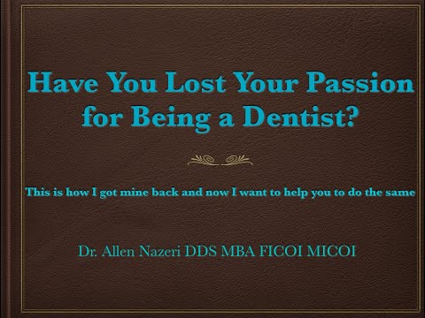 Have you lost your passion from being a dentist? video