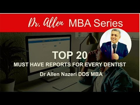 Dr. Allen Dental MBA: Top 20 Must Have Reports For Every Dentist
