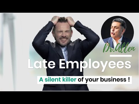 Late Employees | A Silent Killer of A Dental Business | Dental Practice Management & Consulting