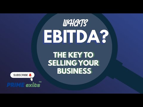 EBITDA Explained: The Key to Selling Your Business | PRIME exits™
