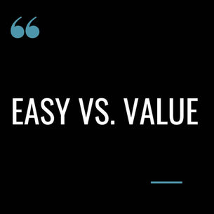 Easy VS Value.