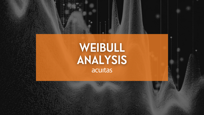 "Weibull Analysis" Course from Acuitas Reliability.