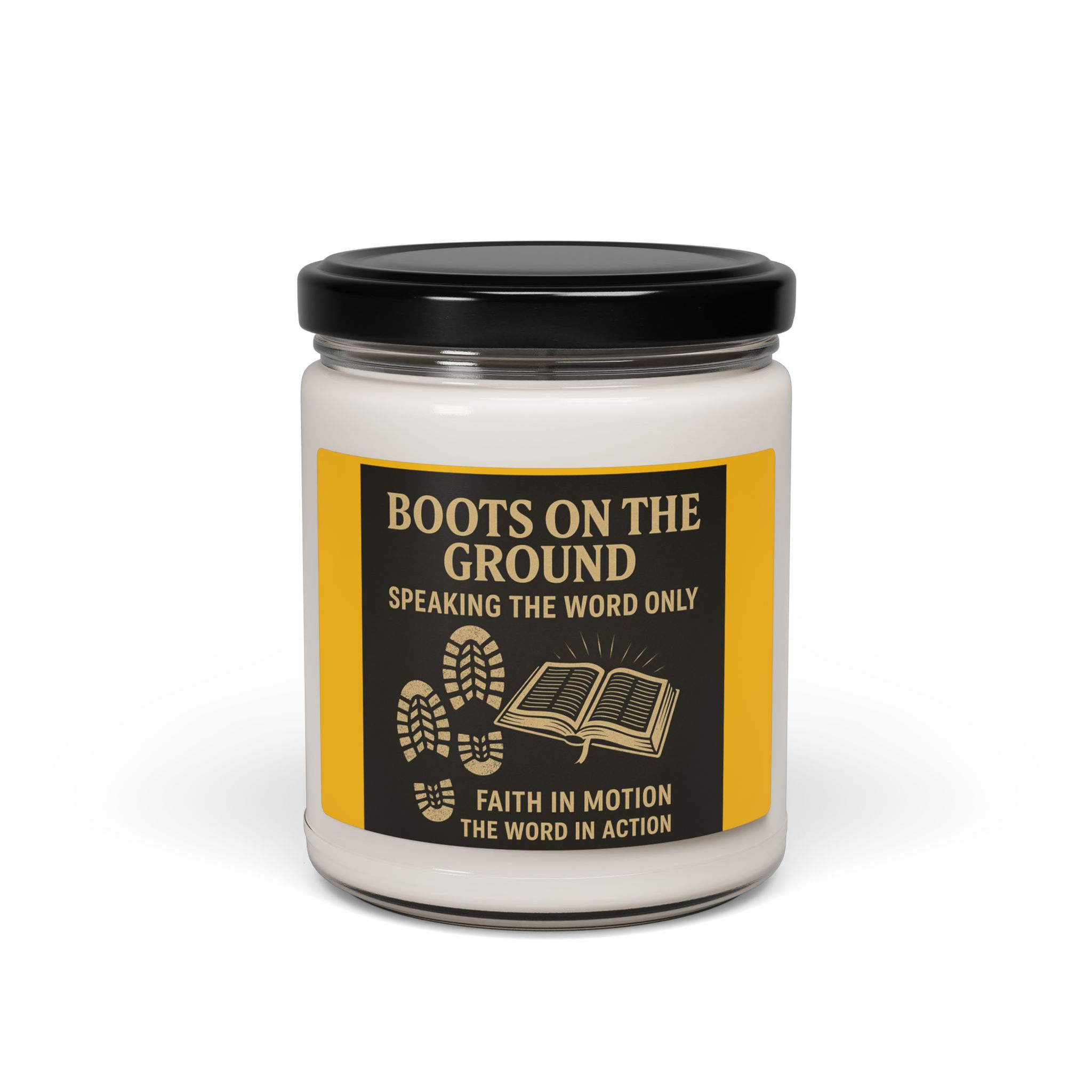 Boots on the Ground Collection - Speak The Word Only Scented Candle