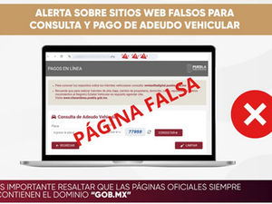 Secretaría de Finanzas alerta sobre sitios web falsos para consulta y pago de adeudo vehicular
