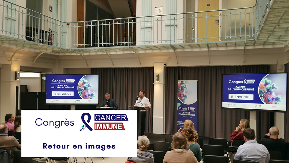 Retour sur le 1er Congrès CANCERIMMUNE : un tournant pour l'oncologie de l'immunodéprimé