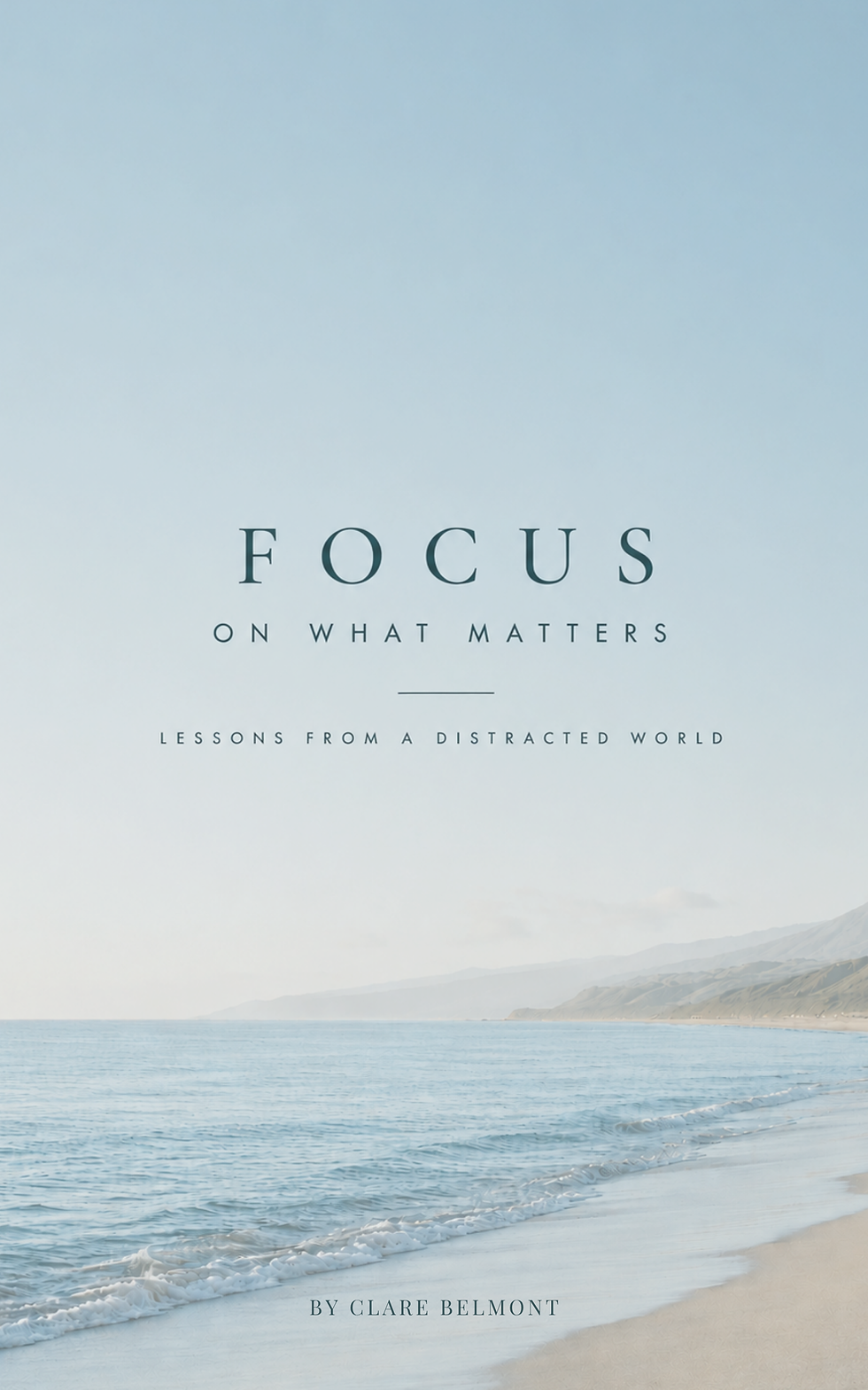 FOCUS ON WHAT MATTERS