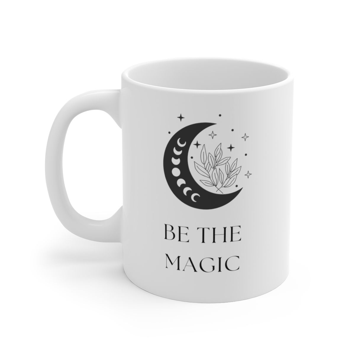 Be The Magic Mug | 11oz\15oz\20oz