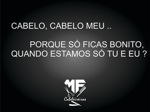 Cabelo, cabelo meu