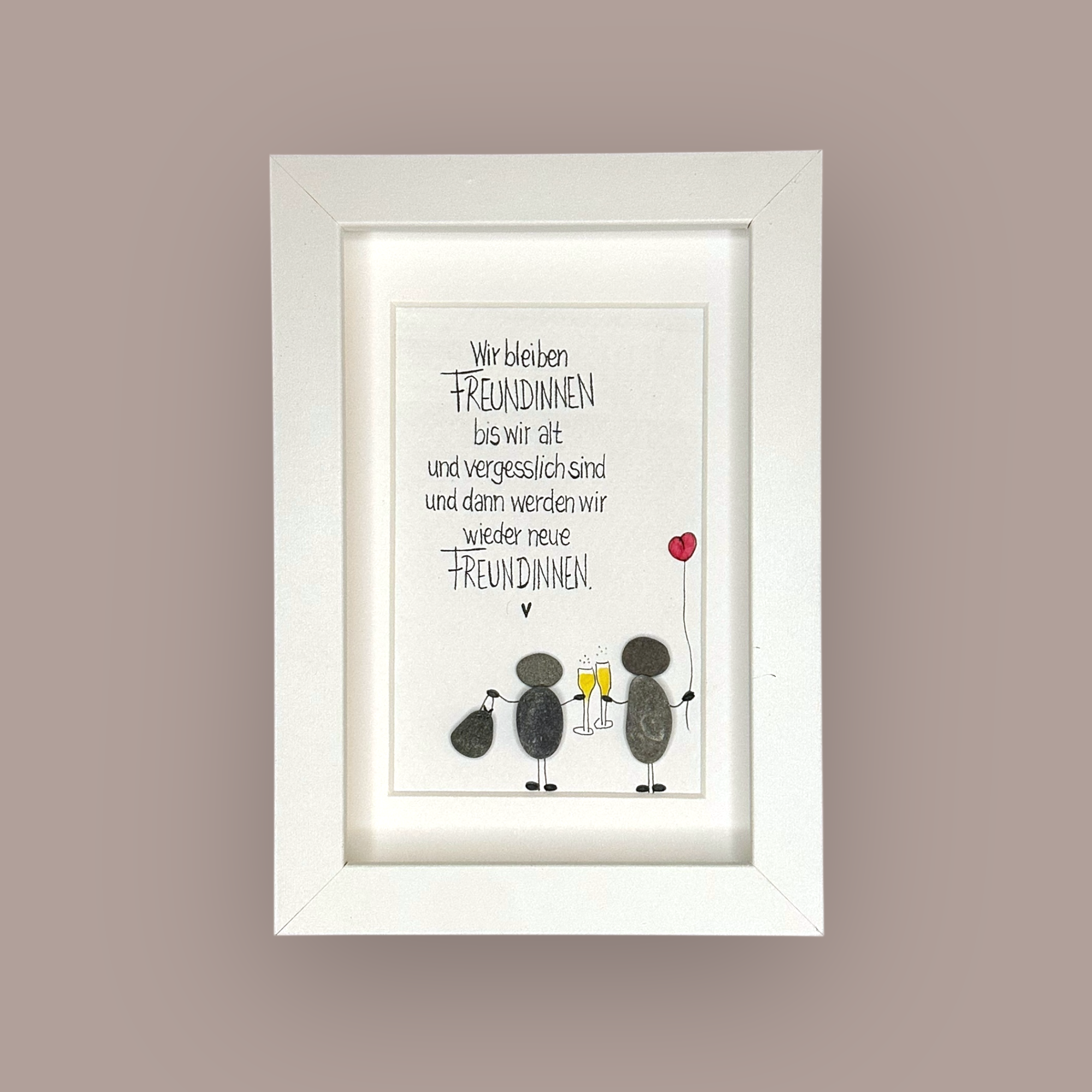 Steinbild MINI ♥ Wir bleiben Freundinnen bis wir ... ♥ Sektgläser ♥ 16x20 c