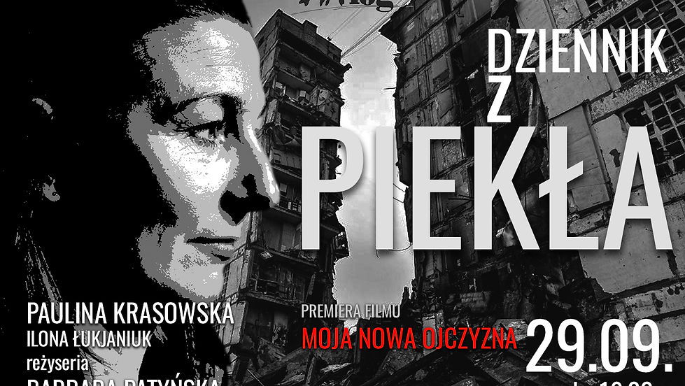 DZIENNIK Z PIEKŁA - spektakl i premiera filmu MOJA NOWA OJCZYZNA