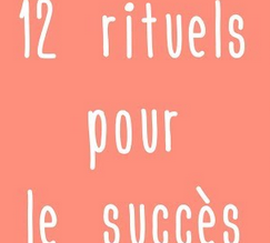 12 rituels pour le succès _ Joe HinchliffE