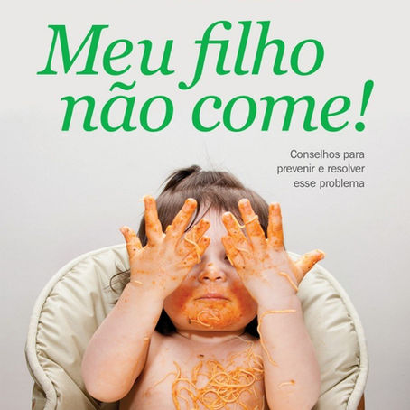 Meu filho não come! – Um livro do pediatra Carlos Gonzalez