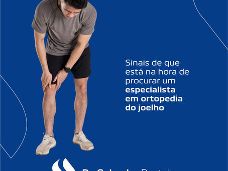 Quando procurar um especialista em ortopedia do joelho?