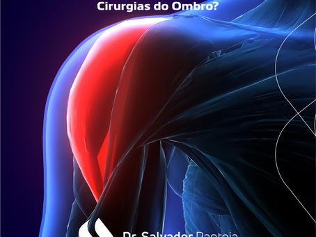 Quais as principais Cirurgias do Ombro?