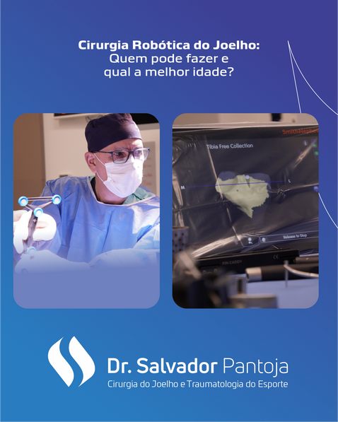 Cirurgia Robótica de Joelho: Quem pode fazer e qual a melhor idade?