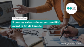 💡PPV : 5 bonnes raisons de verser une prime de partage de la valeur avant le 31 décembre.