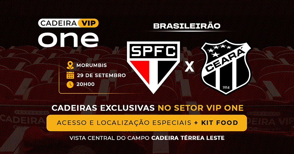 SÃO PAULO X CEARÁ - CADEIRA VIP