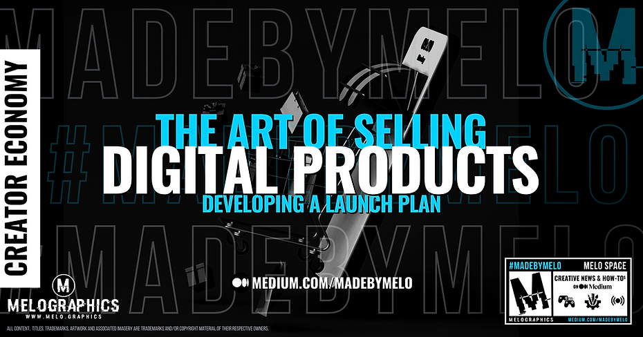 The Art of Selling Digital Products Profitable Ideas and Top Trends by MELOGRAPHICS | #MadeByMELO Creative News annd How-tos