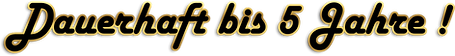 Dauerhaft bis 5 Jahre !.png