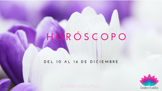 Pronóstico astrológico del 10 al 16 de diciembre