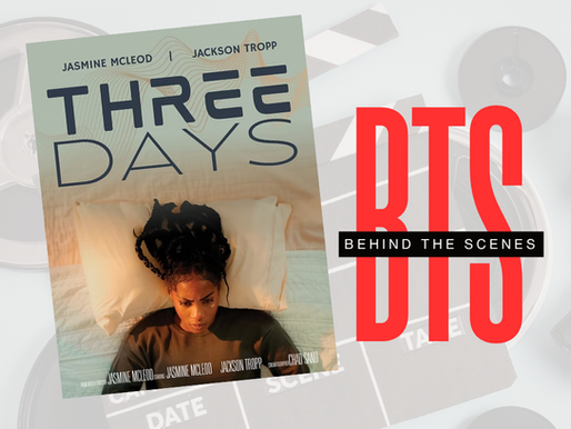 Behind the Scenes of Three Days: Bringing Jasmine McLeod's Vision to Life