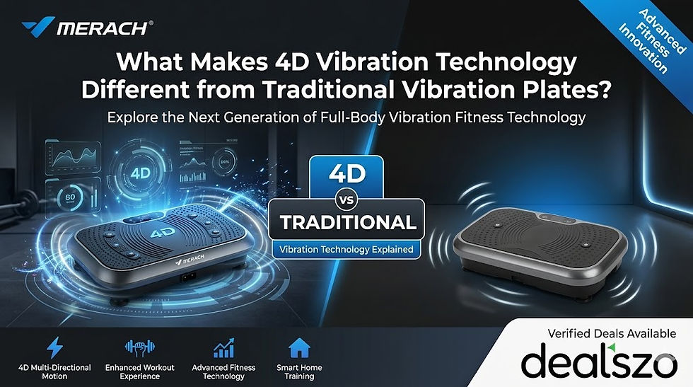 What Makes 4D Vibration Technology Different from Traditional Vibration Plates?