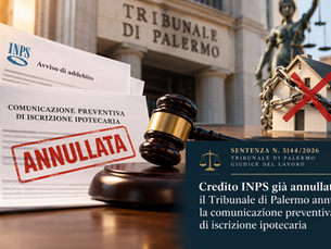 Tribunale di Palermo, sentenza n. 5144/2026: annullata la comunicazione preventiva di iscrizione ipotecaria per un credito INPS già annullato.