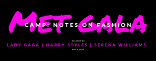 MET Gala: Camp Notes on Fashion