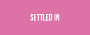 Week In Review: Settled In