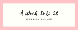Week In Review: A Week Into 28