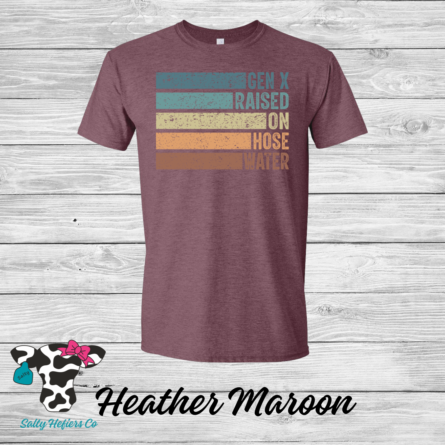 Gen X Raised On Hose Water - Adult T-Shirts