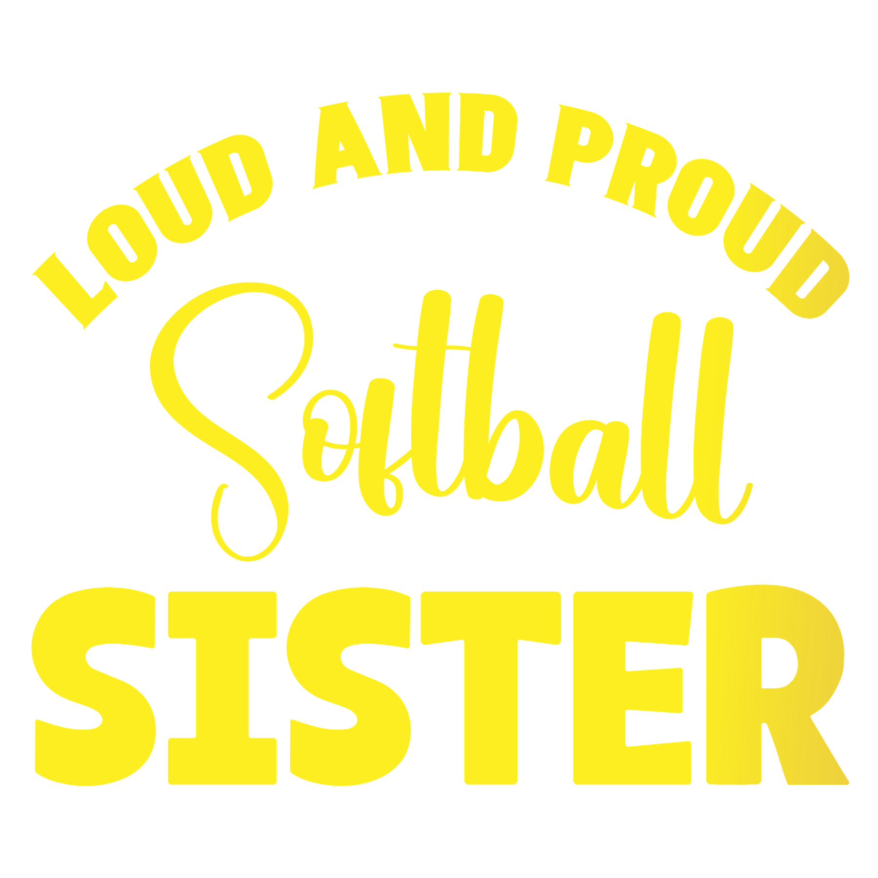 808 Loud and Proud Softball Sister