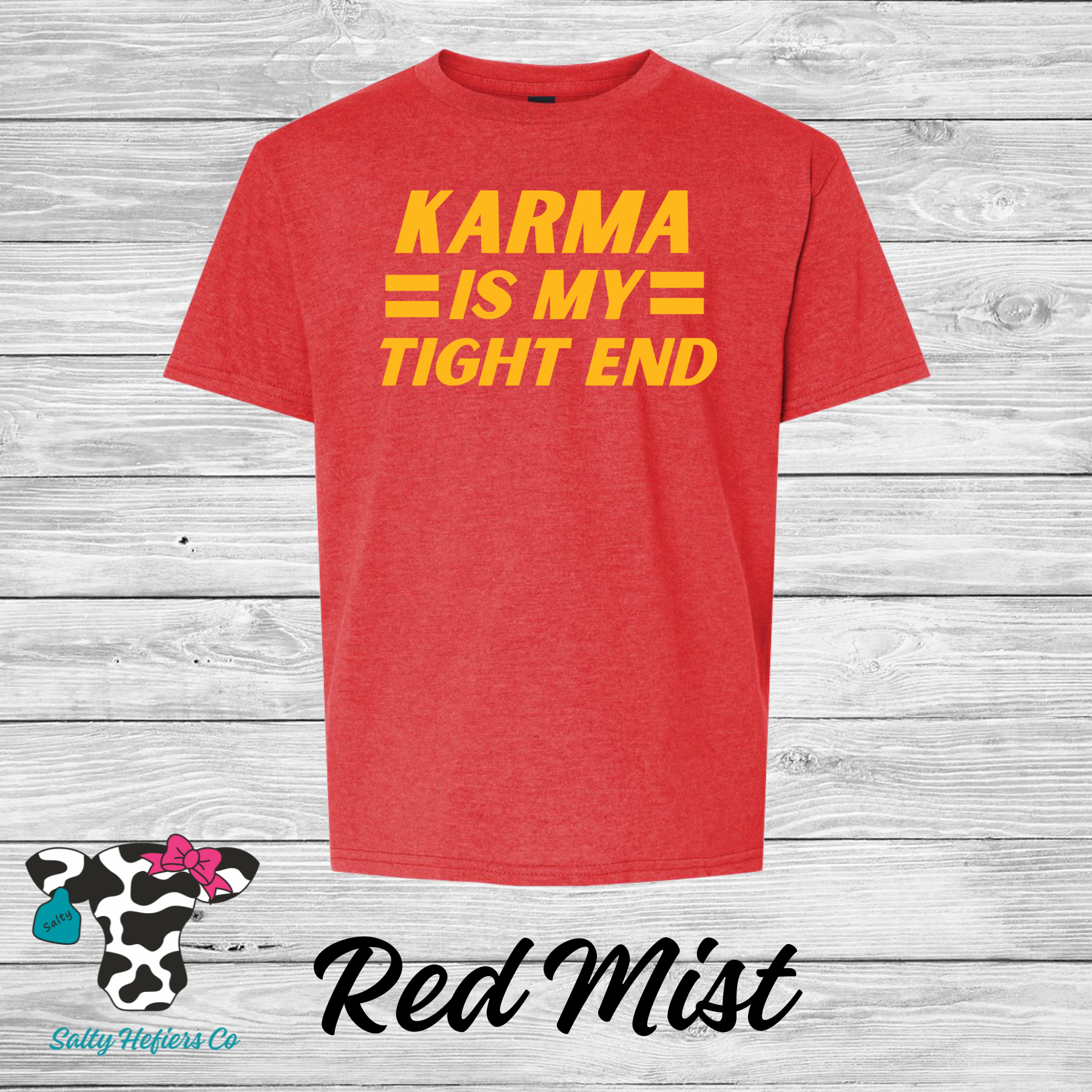 503: Karma Is My Tight End - Youth T-Shirts