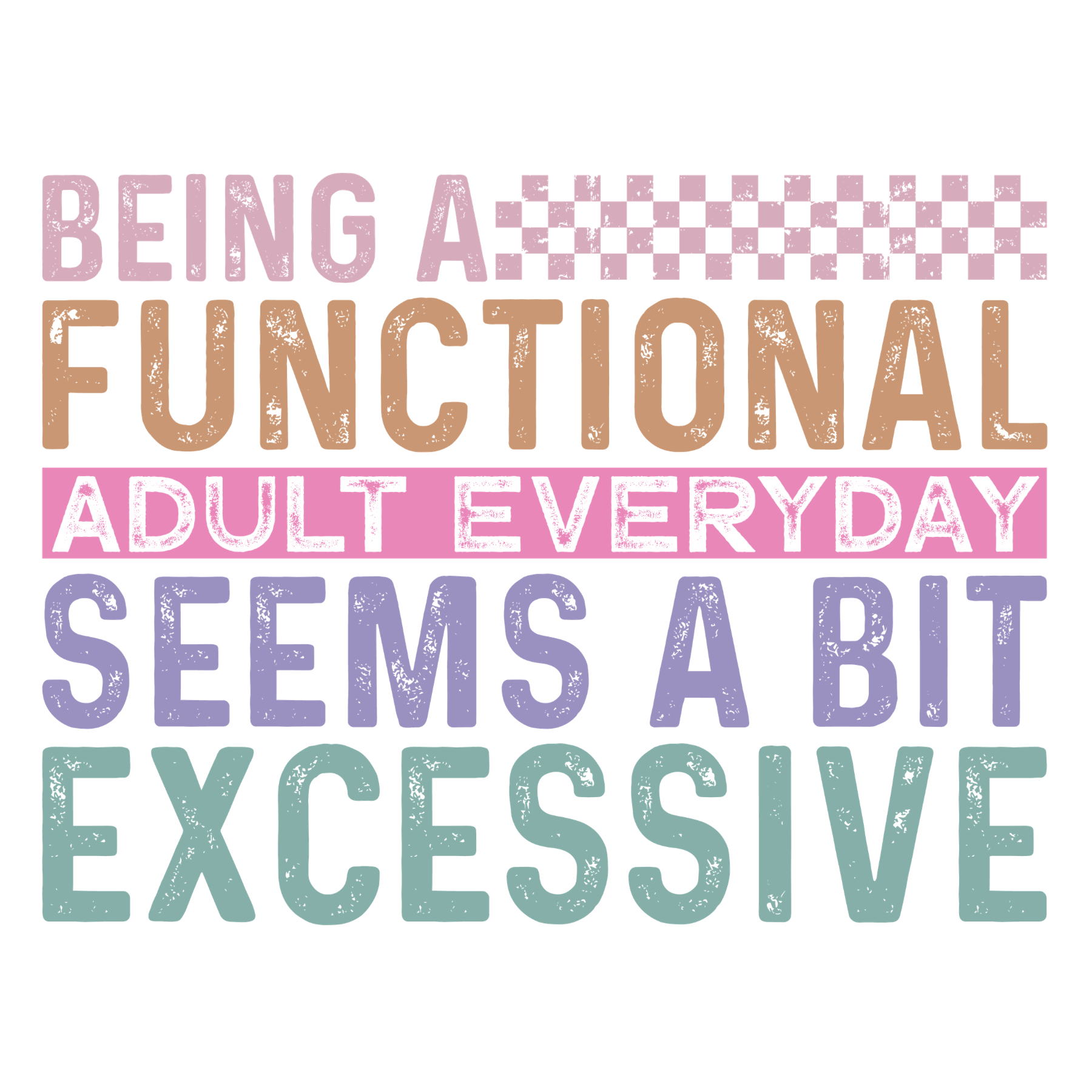 1230 Being A Functional Adult