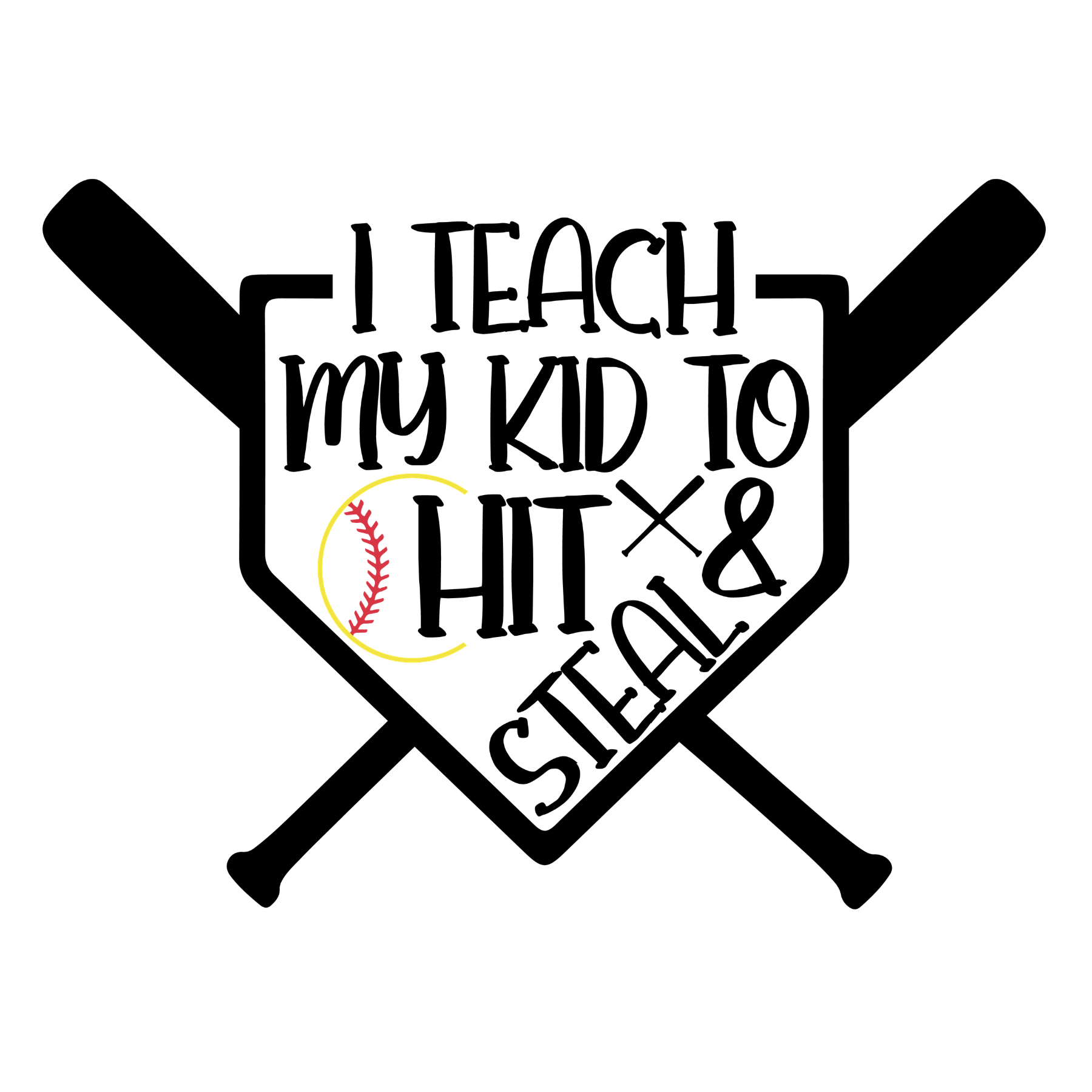 772 I Teach My Kid To Hit & Steal