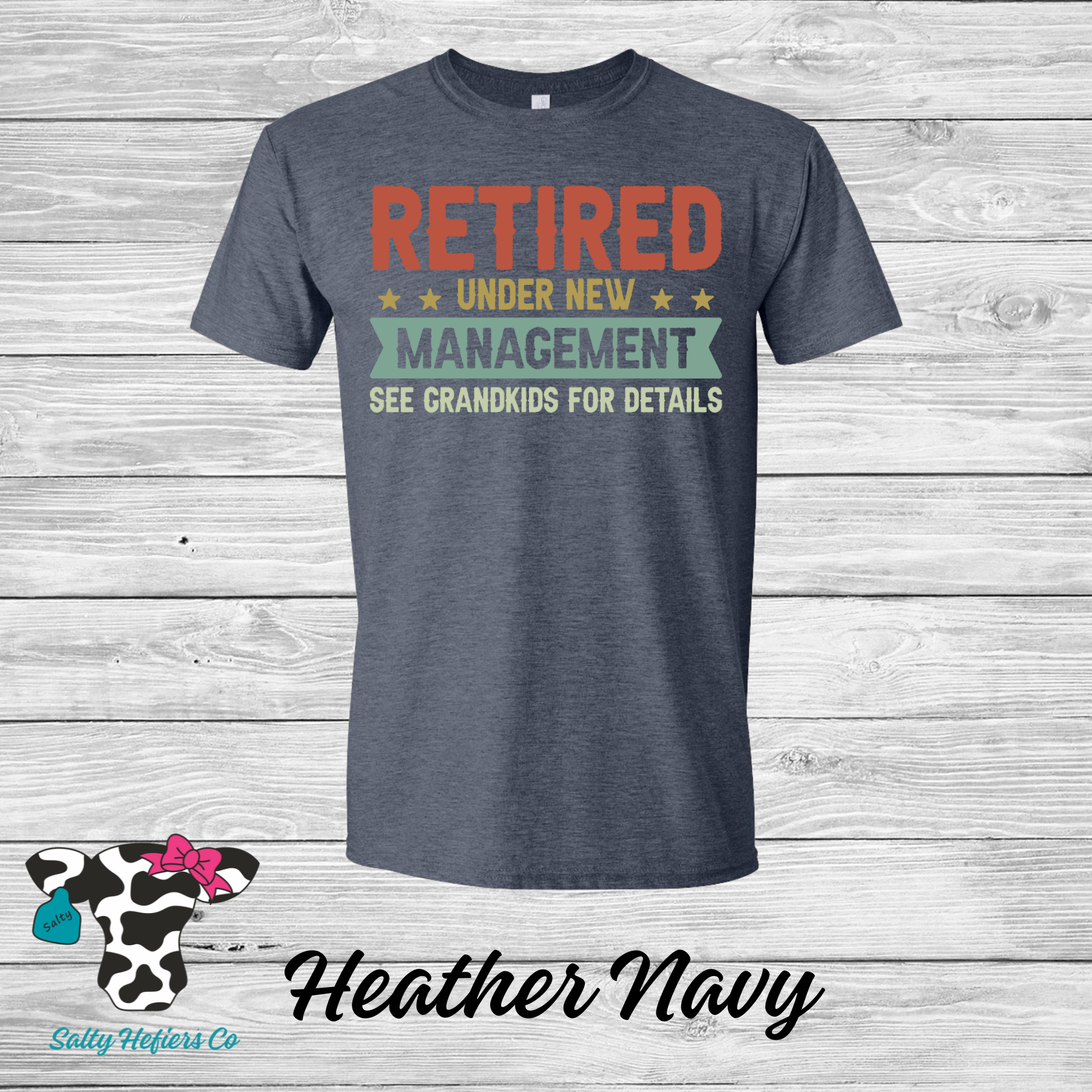 Retired Under New Management - Adult T-Shirt